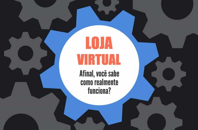 Você Sabe Como Funciona Uma Loja Virtual 4307