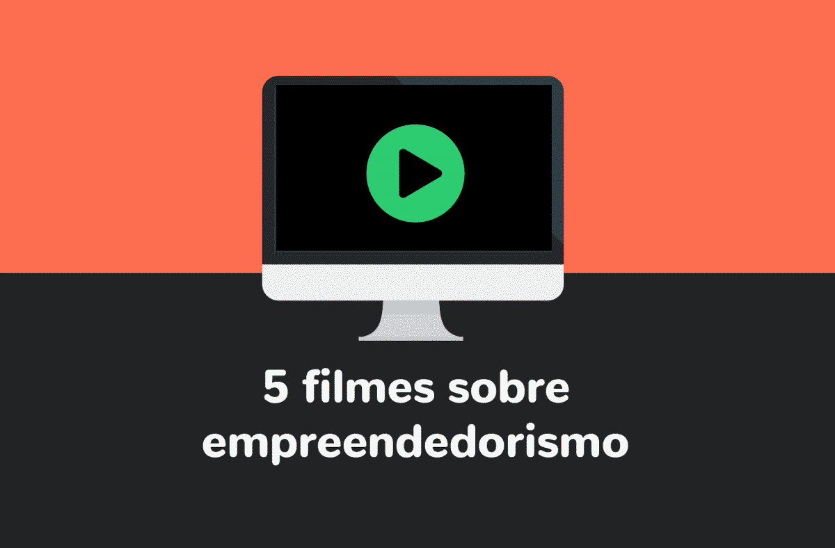 Inspire Se Assistindo Esses 5 Filmes Sobre Empreendedorismo Boxloja 1592